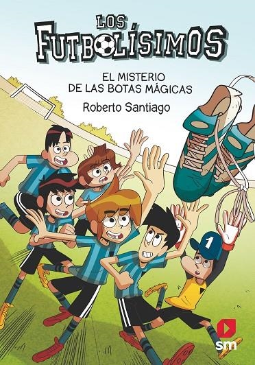 Los Futbolísimos 17: El misterio de las botas mágicas | 9788413184449 | Santiago, Roberto