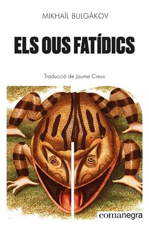 Els ous fatídics | Bulgàkov, Mikhaïl | Llibreria La Figaflor - Abrera