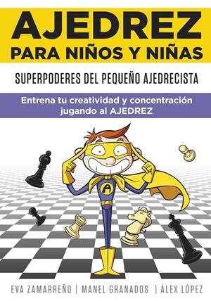 Ajedrez para niños y niñas | Zamarreño, Eva / López, Àlex | Llibreria La Figaflor - Abrera