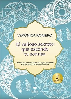 EL VALIOSO SECRETO QUE ESCONDE TU SONRISA | ROMERO,VERÓNICA | Llibreria La Figaflor - Abrera