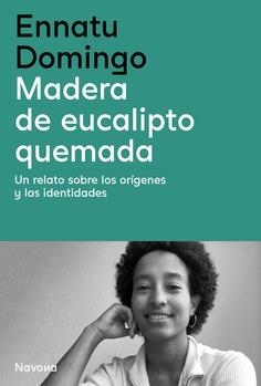 Madera de eucalipto quemada | Domingo, Ennatu | Llibreria La Figaflor - Abrera