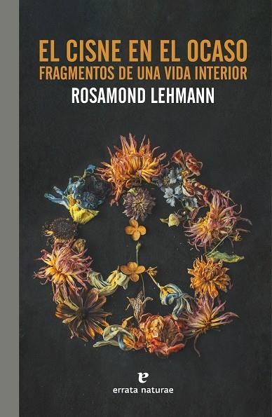 El cisne en el ocaso | Lehmann, Rosamond | Llibreria La Figaflor - Abrera