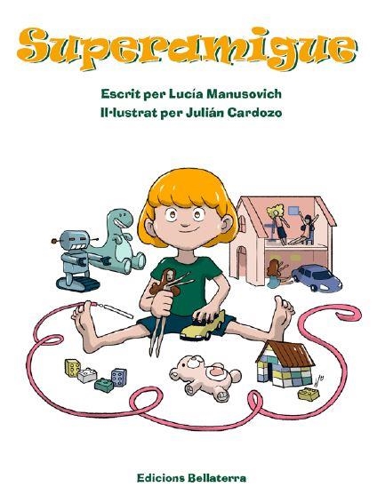 SUPERAMIGUE (Cat) | MANUSOVICH, LUCIA/CARDOZO, JULIAN | Llibreria La Figaflor - Abrera