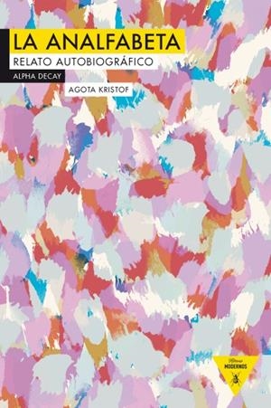 LA ANALFABETA | Kristof, Agota | Llibreria La Figaflor - Abrera