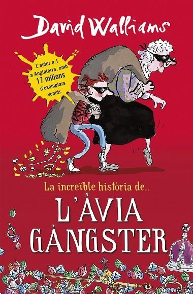 La increïble història de... L'àvia gàngster | 9788490431047 | Walliams, David