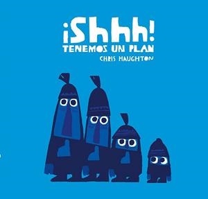 ¡Shhh! Tenemos un plan (Libro de cartón) | Haughton, Chris | Llibreria La Figaflor - Abrera