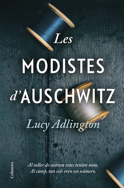 Les modistes d'Auschwitz | Adlington, Lucy | Llibreria La Figaflor - Abrera