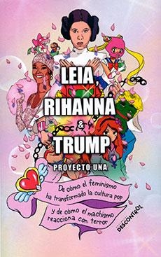 Leia, Rihanna & Trump | Proyecto Una | Llibreria La Figaflor - Abrera