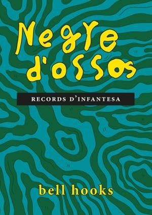 Negre d'ossos | hooks, Bell | Llibreria La Figaflor - Abrera