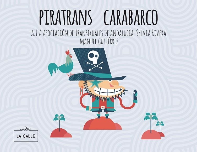 Piratrans carabarco | Cambrollé Jurado, Mar / A.T.A Asociación de Transexuales de Andalucía-Sylvia Rivera | Llibreria La Figaflor - Abrera