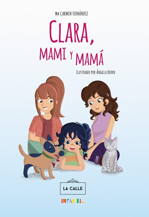 Clara, mami y mamá | Fernández Fernández, María del Carmen | Llibreria La Figaflor - Abrera
