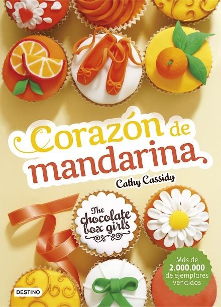 The Chocolate Box Girls. Corazón de mandarina | 9788408164081 | Cassidy, Cathy