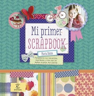 Mi primer scrapbook | Dansa, Marta | Llibreria La Figaflor - Abrera