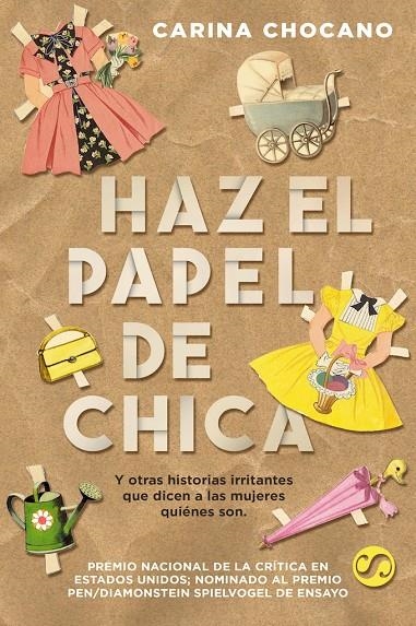 Haz el papel de chica | Chocano, Carina | Llibreria La Figaflor - Abrera