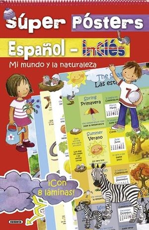 Super Pósters Español-Inglés. Mi mundo y la naturaleza | Susaeta, Equipo | Llibreria La Figaflor - Abrera