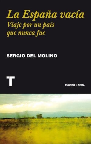La España vacía | Molino, Sergio del | Llibreria La Figaflor - Abrera