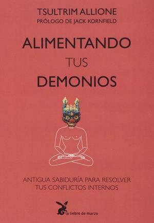 Alimentando tus demonios | Tsultrim, Allione | Llibreria La Figaflor - Abrera
