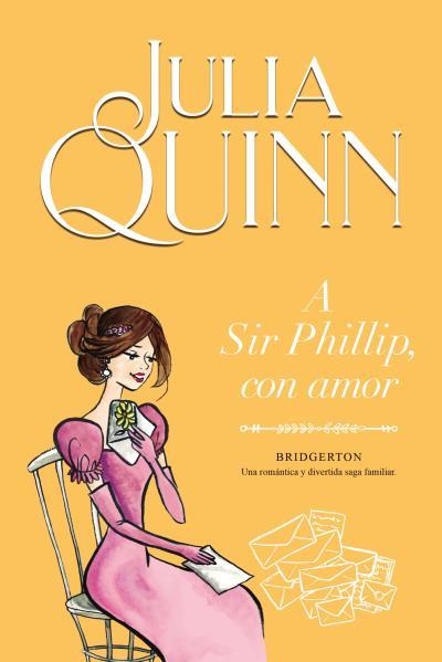 A Sir Phillip, con amor (Bridgerton 5) | 9788416327867 | Quinn, Julia