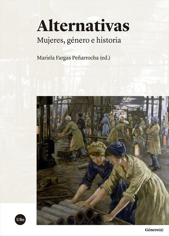 Alternativas. Mujeres, género e historia | FARGAS PEÑARROCHA, MARIELA | Llibreria La Figaflor - Abrera