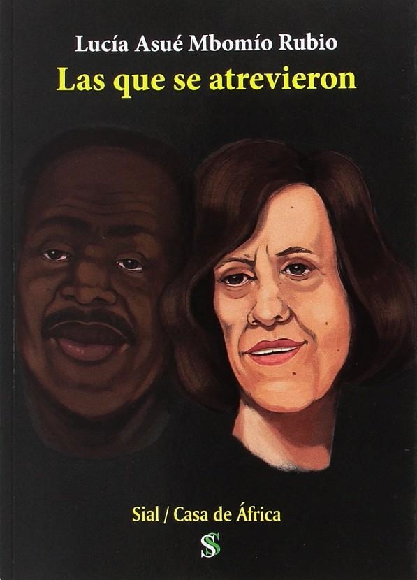 Las que se atrevieron | Asue Mbomio Rubio.Lucia | Llibreria La Figaflor - Abrera