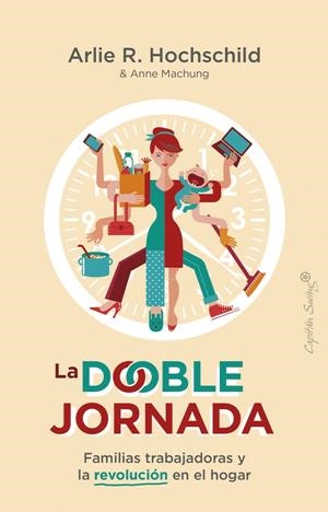 La doble jornada | Hochschild, Arlie Russell | Llibreria La Figaflor - Abrera