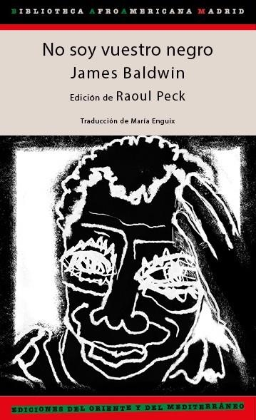 No soy vuestro negro | Baldwin, James / Peck, Raoul | Llibreria La Figaflor - Abrera