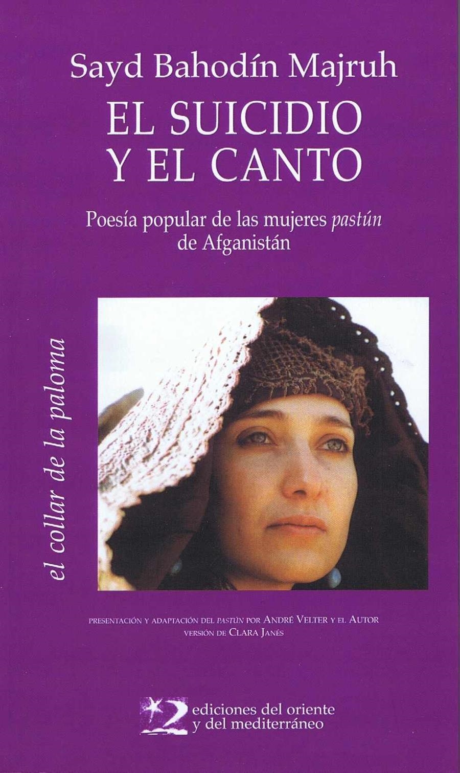 El suicidio y el canto | Bahodín Majruh, Sayd | Llibreria La Figaflor - Abrera