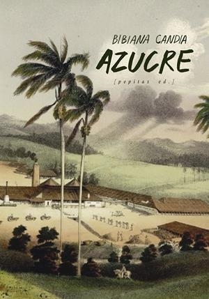 Azucre | Candia Becerra, Bibiana | Llibreria La Figaflor - Abrera
