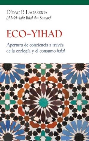 ECO-YIHAD | Dídac P. Lagarriga | Llibreria La Figaflor - Abrera