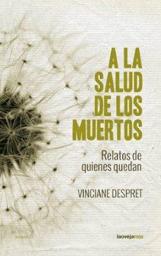 A la salud de los muertos | Despret, Vinciane | Llibreria La Figaflor - Abrera