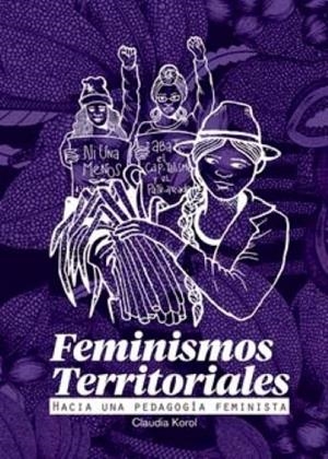 FEMINISMOS TERRITORIALES | KOROL, CLAUDIA | Llibreria La Figaflor - Abrera