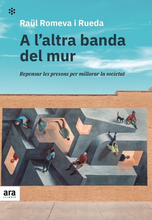 A l'altra banda del mur | Romeva i Rueda, Raül | Llibreria La Figaflor - Abrera