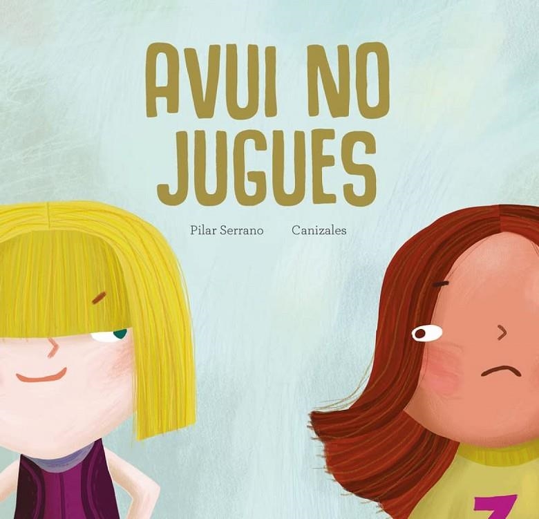 Avui no jugues | 9788419253002 | Serrano, Pilar