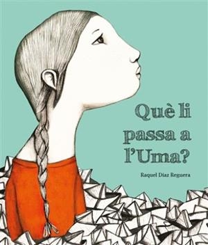 Què li passa a l'Uma? | Díaz Reguera, Raquel | Llibreria La Figaflor - Abrera