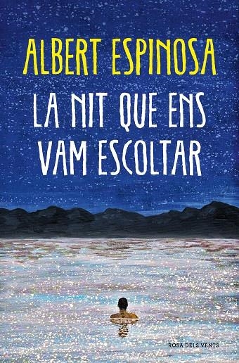 La nit que ens vam escoltar | Espinosa, Albert | Llibreria La Figaflor - Abrera