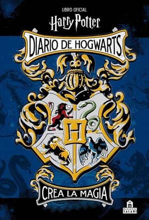 Diario de Hogwarts. Crea la magia. Libro oficial Harry Potter (J.K. Rowling's wi | Rowling's wizarding world, J.K | Llibreria La Figaflor - Abrera