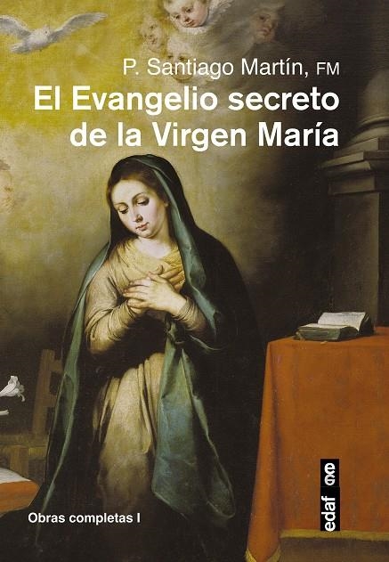 El Evangelio secreto de la Virgen María | 9788441435933 | Martín Rodríguez, Padre Santiago