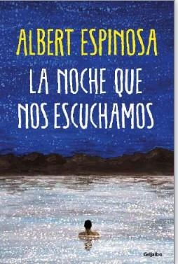 La noche que nos escuchamos | 9788425361074 | Espinosa, Albert