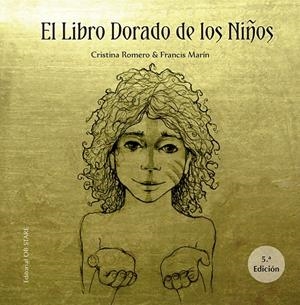 El libro dorado de los niños  (N.E.) | Romero Miralles, Cristina / Marín González, Francisco | Llibreria La Figaflor - Abrera