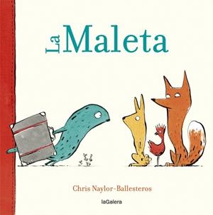 La Maleta | Naylor-Ballesteros, Chris | Llibreria La Figaflor - Abrera