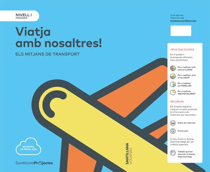 NIVELl I PRI VIATJA AMB NOSALTRES. ELS MITJANS DE TRANSPORTS | 9788490587645 | AA.VV.