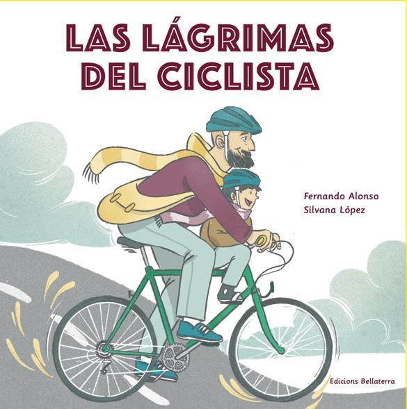 LAS LAGRIMAS DEL CICLISTA | FERNANDO ALONSO/SILVANA LOPEZ | Llibreria La Figaflor - Abrera