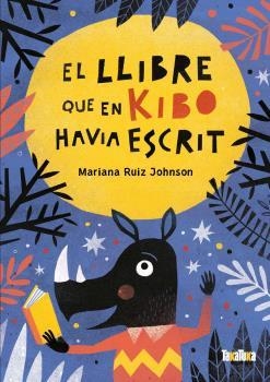 El llibre que en Kibo havia escrit | Ruiz Johnson, Mariana | Llibreria La Figaflor - Abrera