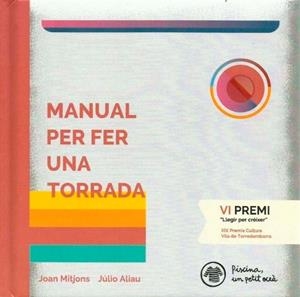Manual per fer una torrada | Rioné Tortajada, Joan | Llibreria La Figaflor - Abrera
