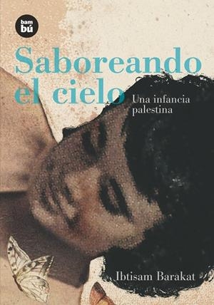 Saboreando el cielo | Barakat, Ibtisam | Llibreria La Figaflor - Abrera