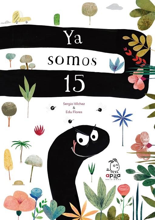 Ya somos 15 | Vilchez Vidal, Sergio | Llibreria La Figaflor - Abrera