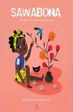 Sawabona : te respeto , te valoro , eres importante | Acevedo, Desirée | Llibreria La Figaflor - Abrera