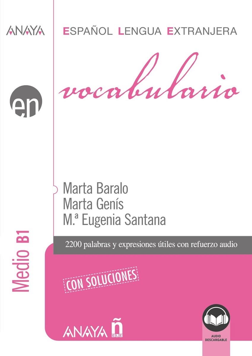 Vocabulario. Nivel Medio B1 (Ed. 2021) | Baralo Ottonello, Marta / Genís Pedra, Marta / Santana Rollán, Mª Eugenia | Llibreria La Figaflor - Abrera