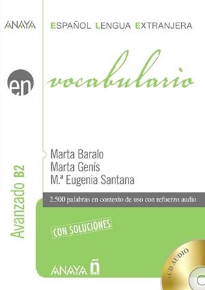Vocabulario. Nivel avanzado B2 | Baralo Ottonello, Marta / Genís Pedra, Marta / Santana Rollán, Mª Eugenia | Llibreria La Figaflor - Abrera