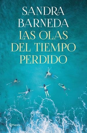 Las olas del tiempo perdido | Barneda, Sandra | Llibreria La Figaflor - Abrera